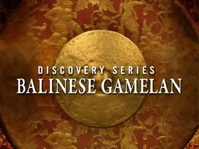 Native Instruments Discovery Series Balinese Gamelan v1.5.1 KONTAKT