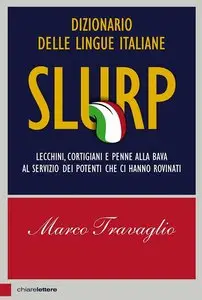 Marco Travaglio - Slurp