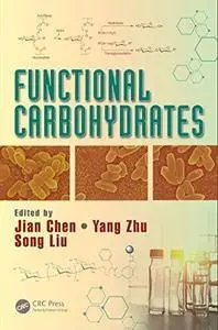 Functional Carbohydrates: Development, Characterization, and Biomanufacture