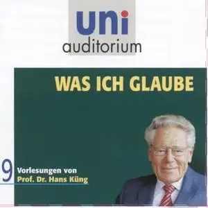 «Uni Auditorium - Was ich Glaube» by Hans Küng