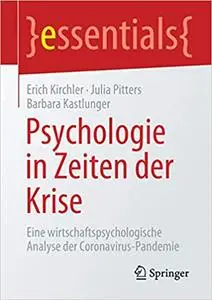 Psychologie in Zeiten der Krise: Eine wirtschaftspsychologische Analyse der Coronavirus-Pandemie