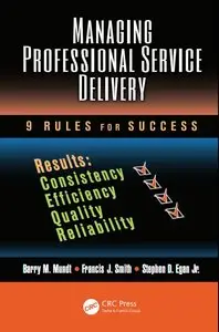 Managing Professional Service Delivery: 9 Rules for Success (repost)