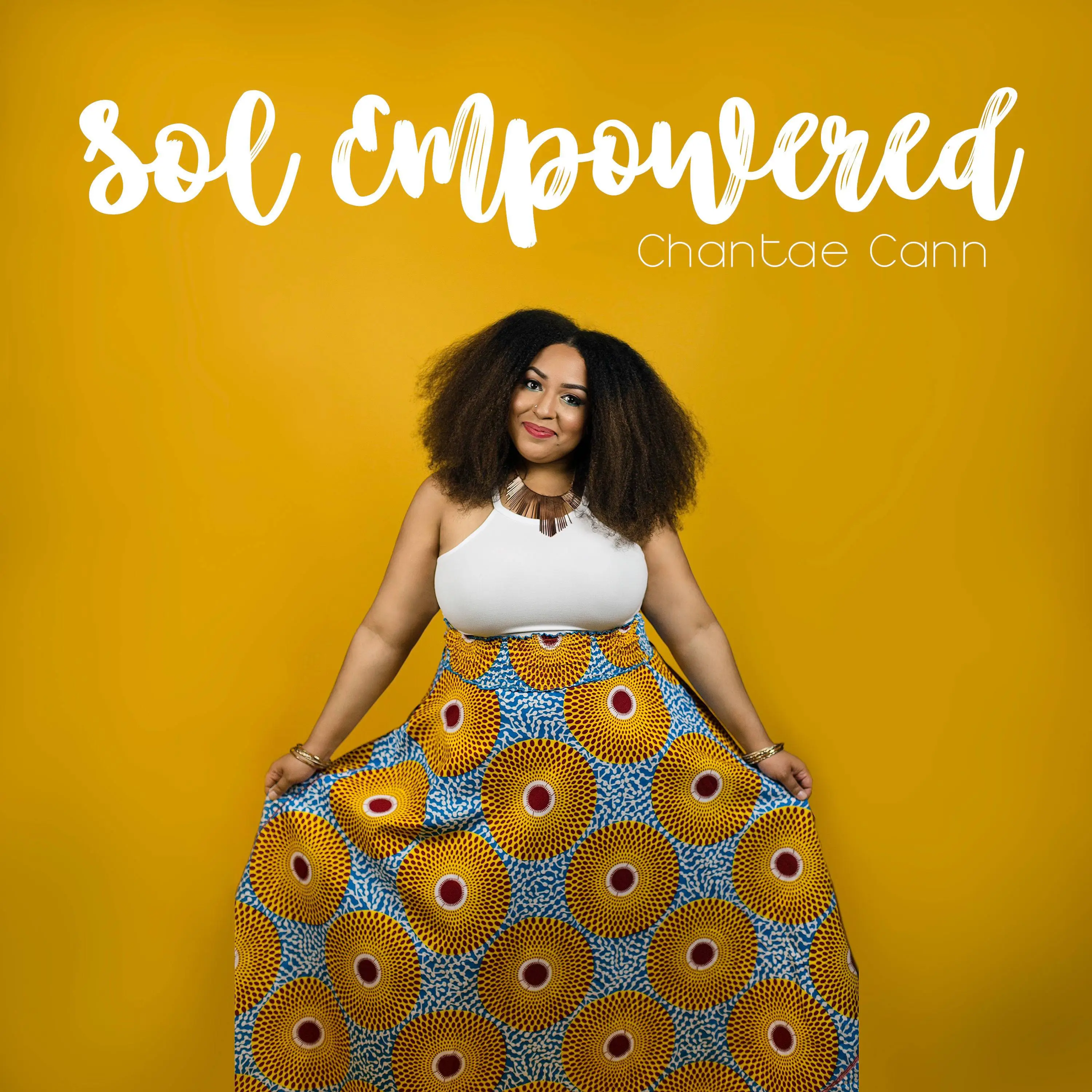 Chantae Cann - Sol Empowered (2017)