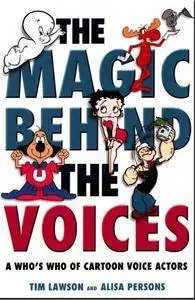 The Magic Behind the Voices: A Who's Who of Cartoon Voice Actors (Repost)