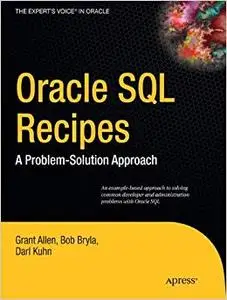 Oracle SQL Recipes: A Problem-Solution Approach (Repost)