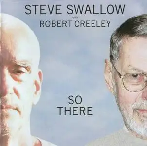 Steve Swallow & Robert Creeley: So There [2005]