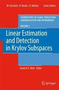Linear Estimation and Detection in Krylov Subspaces (Repost)