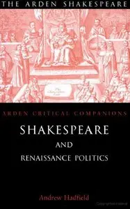 Shakespeare and Renaissance Politics (repost)