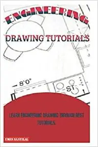 ENGINEERING DRAWING TUTORIALS