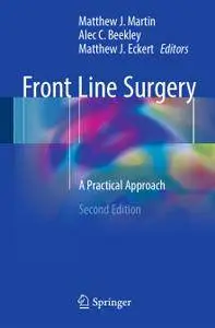 Front Line Surgery: A Practical Approach, Second Edition