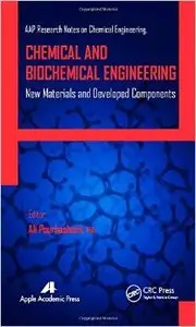 Chemical and Biochemical Engineering: New Materials and Developed Components