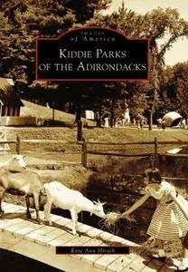 Kiddie parks of the Adirondacks