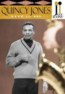 Jazz Icons: Quincy Jones Live in '60 (2006)