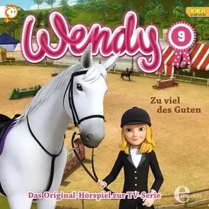 «Wendy - Folge 9: Zu viel des Guten / Mehr Schein als sein» by Susanne Sternberg