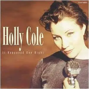 Holly Cole .:. It Happened One Night (1996 - Live) .:. The Clips