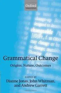 Grammatical Change: Origins, Nature, Outcomes (Repost)