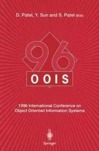 OOIS’96: 1996 International Conference on Object Oriented Information Systems 16–18 December 1996, London