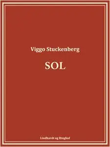 «Sol» by Viggo Stuckenberg