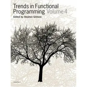 Stephen Gilmore, Trends In Functional Programming (Repost) 