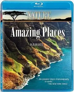 PBS - Nature: Amazing Places: Hawaii (2009)