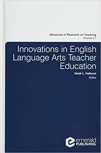 Innovations in English Language Arts Teacher Education