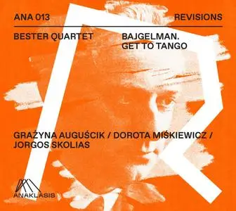 Bester Quartet - Bajgelman. Get to Tango (2020)
