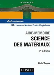 Michel Dupeux - Aide-mémoire de science des matériaux - 2ème édition