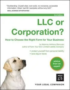 Anthony Mancuso "LLC or Corporation? How to Choose the Right Form for Your Business" [repost]