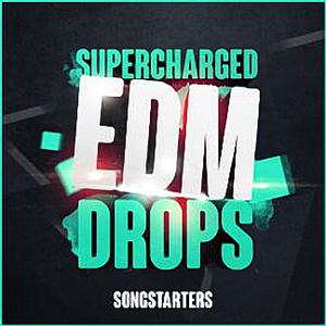 Mainroom Warehouse Supercharged EDM Drops Songstarters WAV MiDi