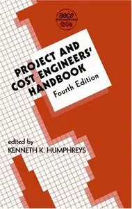 Project and Cost Engineers' Handbook (Cost Engineering) (Repost)