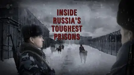 Ch5. - Inside: Russia's Toughest Prisons (2011)