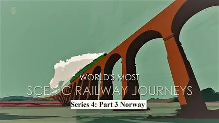 CH.5 - The Worlds Most Scenic Railway Journeys Series 4: Part 3 Norway (2021)