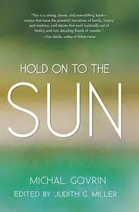 «Hold on to the Sun» by Michal Govrin