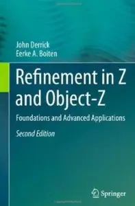 Refinement in Z and Object-Z: Foundations and Advanced Applications (repost)