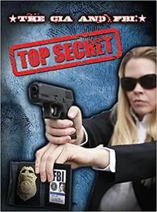 CIA and FBI: Top Secret