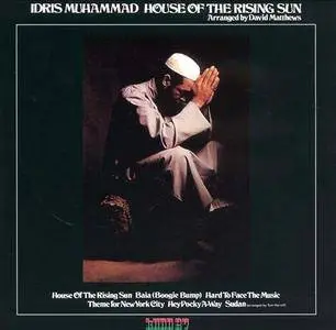 Idris Muhammad - House Of The Rising Sun (1976) {CTI}