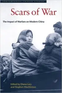 The Scars of War: The Impact of Warfare on Modern China