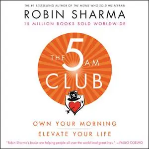 «The 5 AM Club» by Robin Sharma