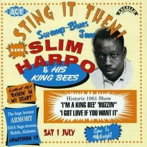 Slim Harpo & His King Bees - Sting It Then! (1997) {Ace}