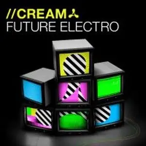 VA - Cream Future Electro (2009)