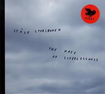 Stale Storlokken - The Haze Of Sleeplessness (2019)