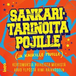 «Sankaritarinoita pojille (ja kaikille muille)» by Emmi Jäkkö,Aleksis Salusjärvi