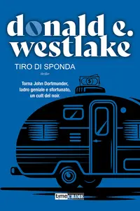 Tiro di sponda - Donald E. Westlake