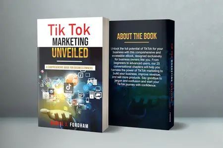 Tik Tok Marketing Unveiled: A Comprehensive Guide for Business Owners