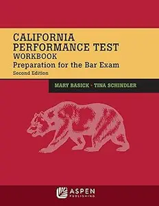 California Performance Test Workbook: Preparation for the Bar Exam