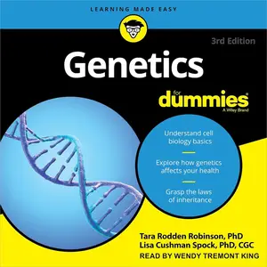 Genetics for Dummies, 3rd Edition [Audiobook] (Repost)