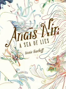 Fantagraphics-Anais Nin A Sea of Lies 2023 Retail Comic