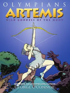Olympians v09-Artemis Wild Goddess of the Hunt