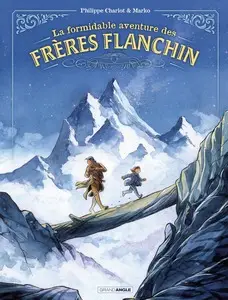 La formidable aventure des frères Flanchin - One shot
