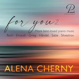 Alena Cherny - For You 2: More Best-Loved Piano Music (2024) [Official Digital Download 24/96]